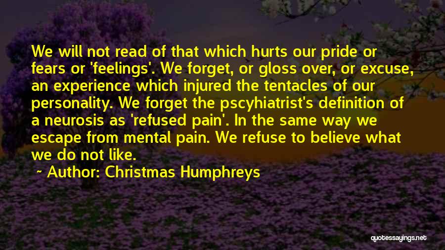Hurts Feeling Quotes By Christmas Humphreys