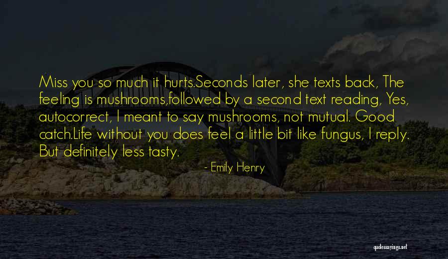 Hurts Feeling Quotes By Emily Henry Hurts Feeling Quotes By Emily Henry