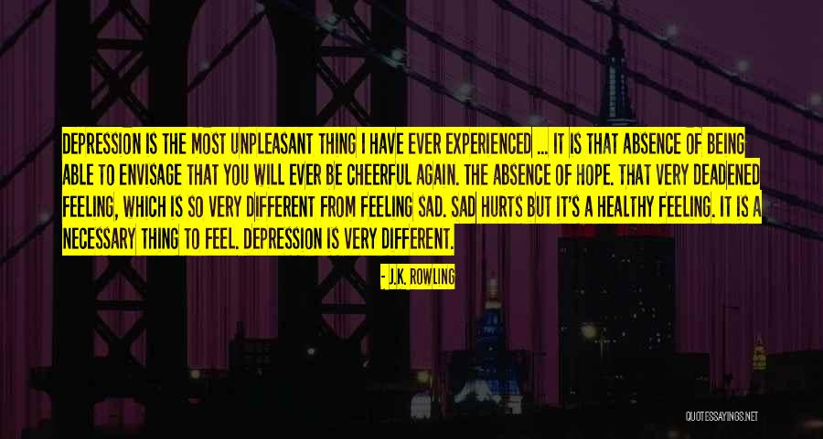 Hurts Feeling Quotes By J.K. Rowling Hurts Feeling Quotes By J.K. Rowling