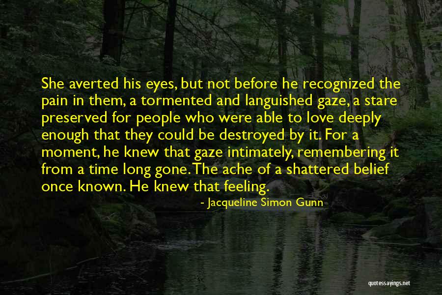 Hurts Feeling Quotes By Jacqueline Simon Gunn Hurts Feeling Quotes By Jacqueline Simon Gunn