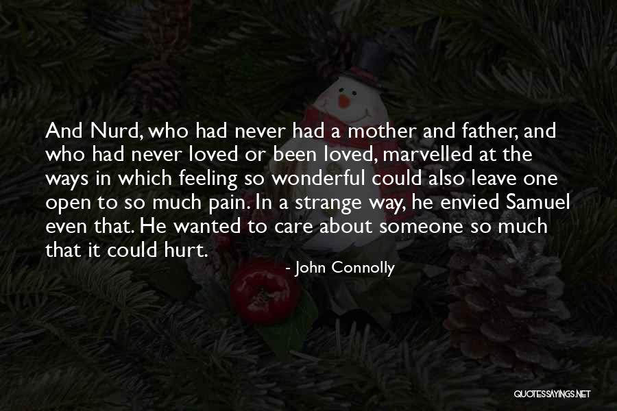 Hurts Feeling Quotes By John Connolly Hurts Feeling Quotes By John Connolly