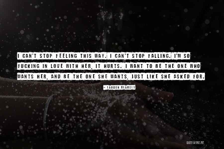 Hurts Feeling Quotes By Lauren Blakely Hurts Feeling Quotes By Lauren Blakely