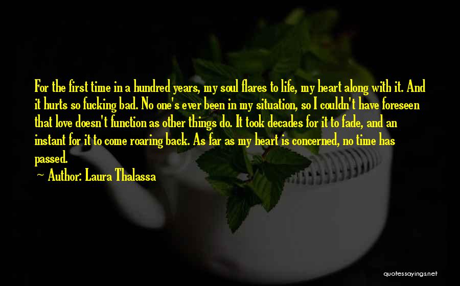 Hurts Heart Quotes By Laura Thalassa