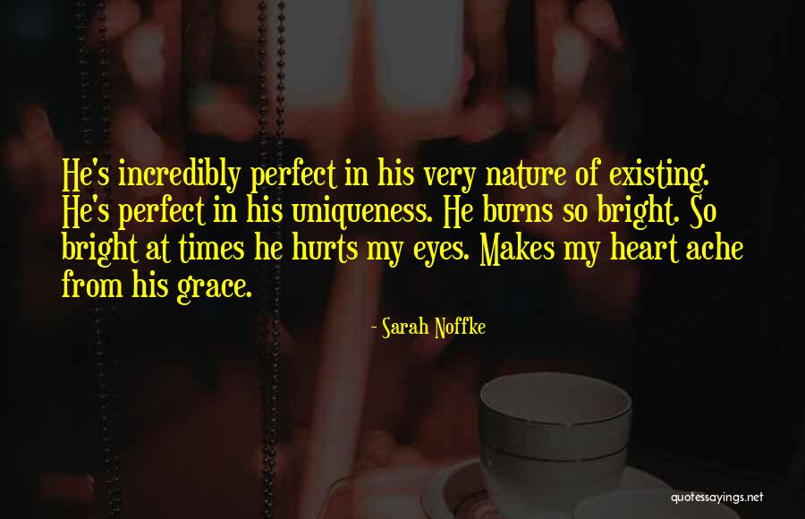 Hurts Heart Quotes By Sarah Noffke