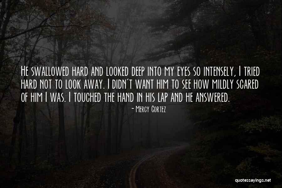 Hurts Love Quotes By Mercy Cortez Hurts Love Quotes By Mercy Cortez