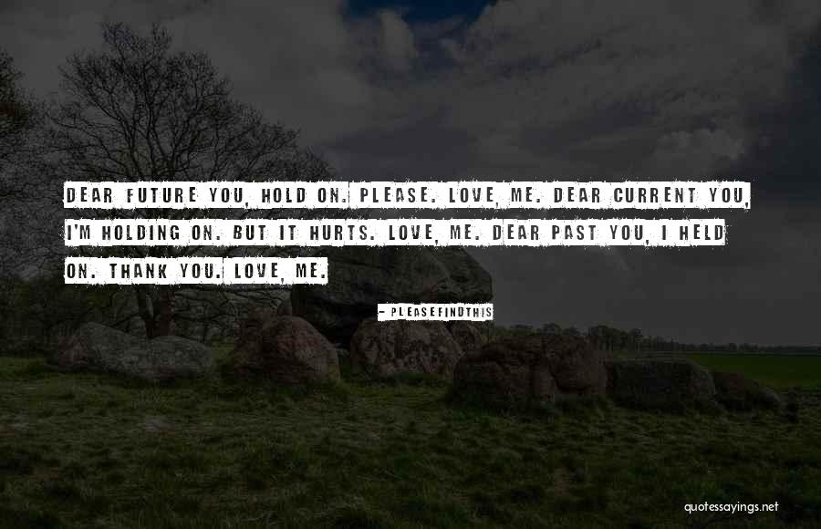 Hurts Love Quotes By Pleasefindthis Hurts Love Quotes By Pleasefindthis