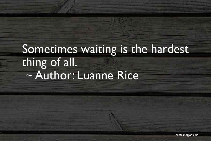 Hurts Not Having You Quotes By Luanne Rice