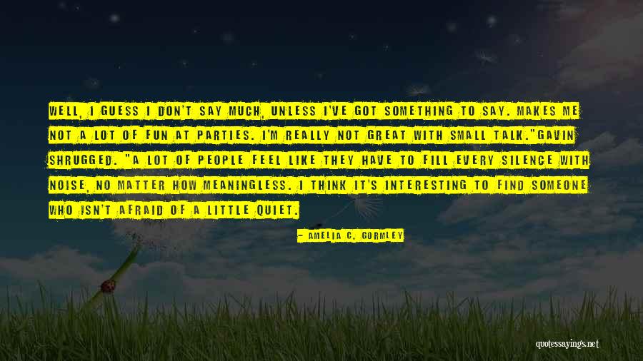 Hurtt Quotes By Amelia C. Gormley Hurtt Quotes By Amelia C. Gormley