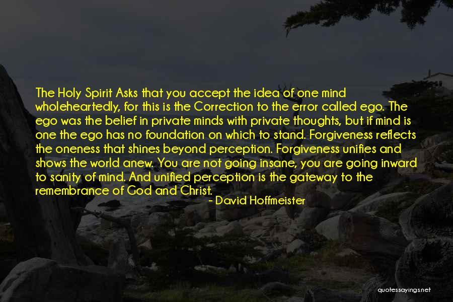 Hurtt Quotes By David Hoffmeister Hurtt Quotes By David Hoffmeister