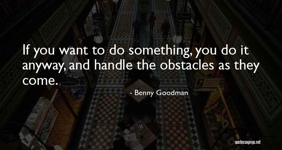 Hurttothecore Quotes By Benny Goodman Hurttothecore Quotes By Benny Goodman