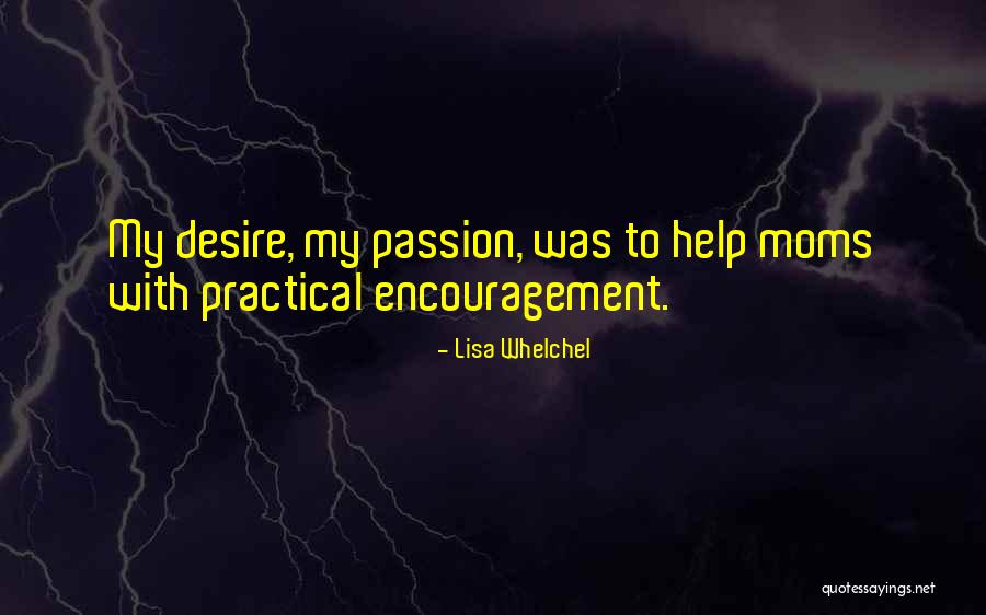 Hurtubise House Quotes By Lisa Whelchel Hurtubise House Quotes By Lisa Whelchel