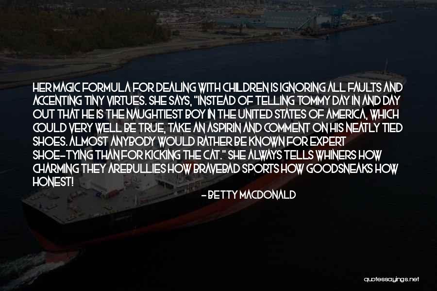 Hurvitz Ophthalmologist Quotes By Betty MacDonald