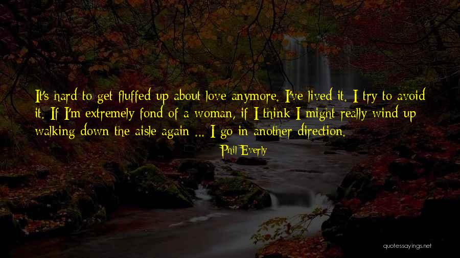 Husars House Quotes By Phil Everly Husars House Quotes By Phil Everly