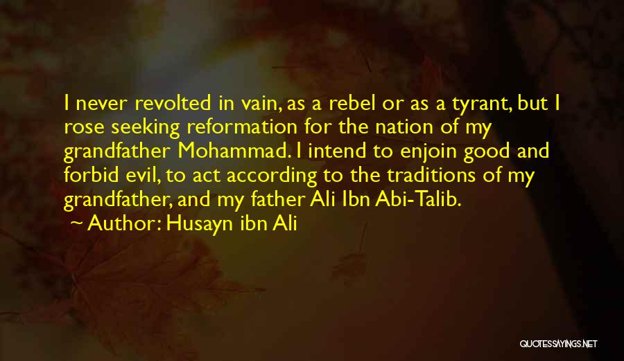Husayn Ibn Ali Quotes 1998551