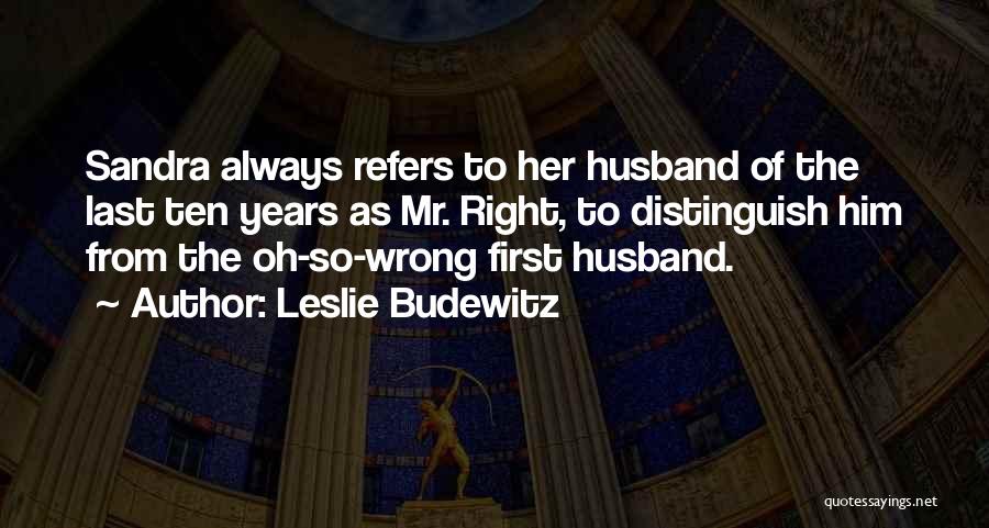 Husband Always Right Quotes By Leslie Budewitz