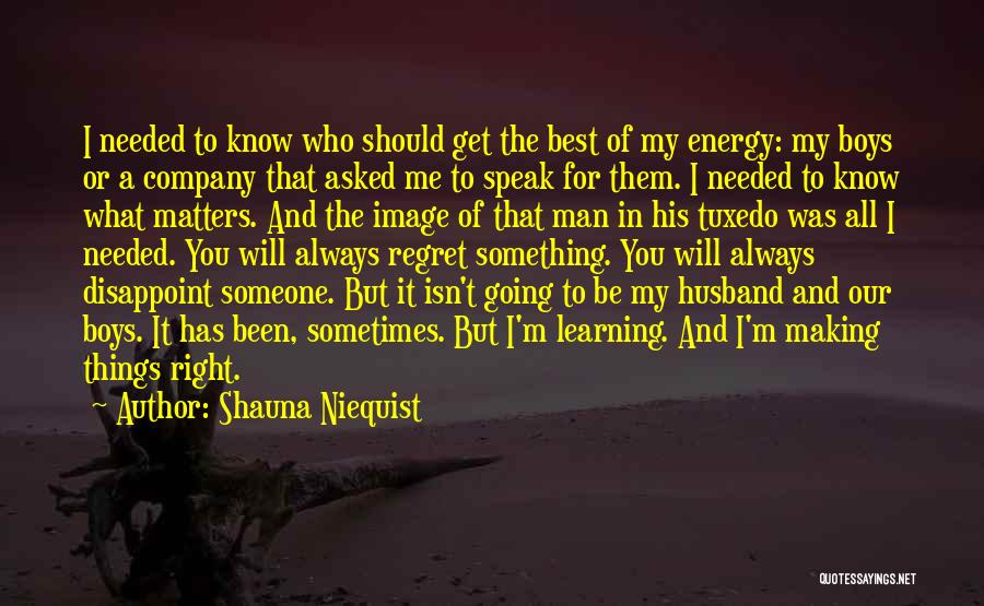 Husband Always Right Quotes By Shauna Niequist