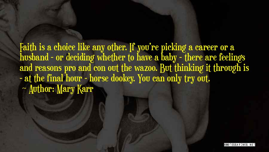 Husband And Baby Quotes By Mary Karr