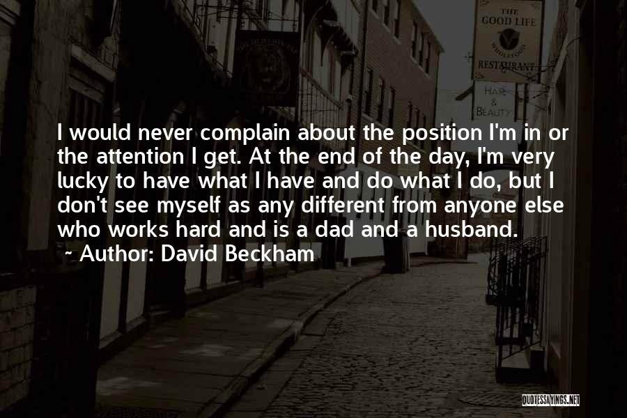 Husband And Dad Quotes By David Beckham