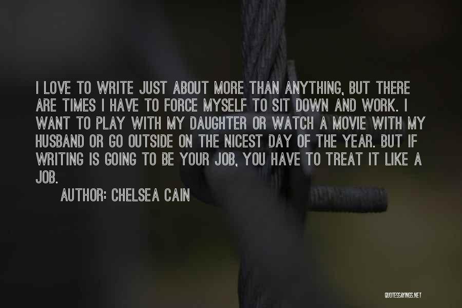 Husband And Daughter Quotes By Chelsea Cain