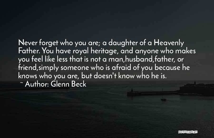 Husband And Daughter Quotes By Glenn Beck