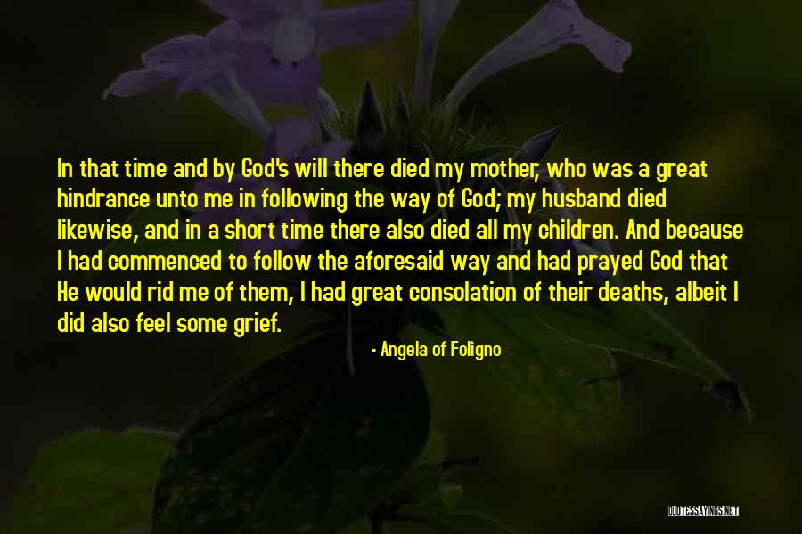 Husband And Family Quotes By Angela Of Foligno Husband And Family Quotes By Angela Of Foligno