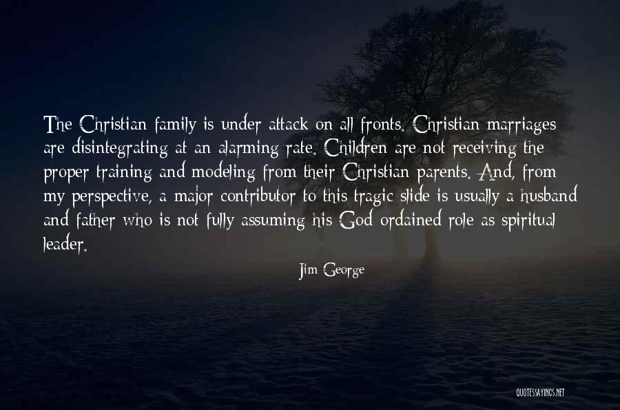 Husband And Family Quotes By Jim George Husband And Family Quotes By Jim George