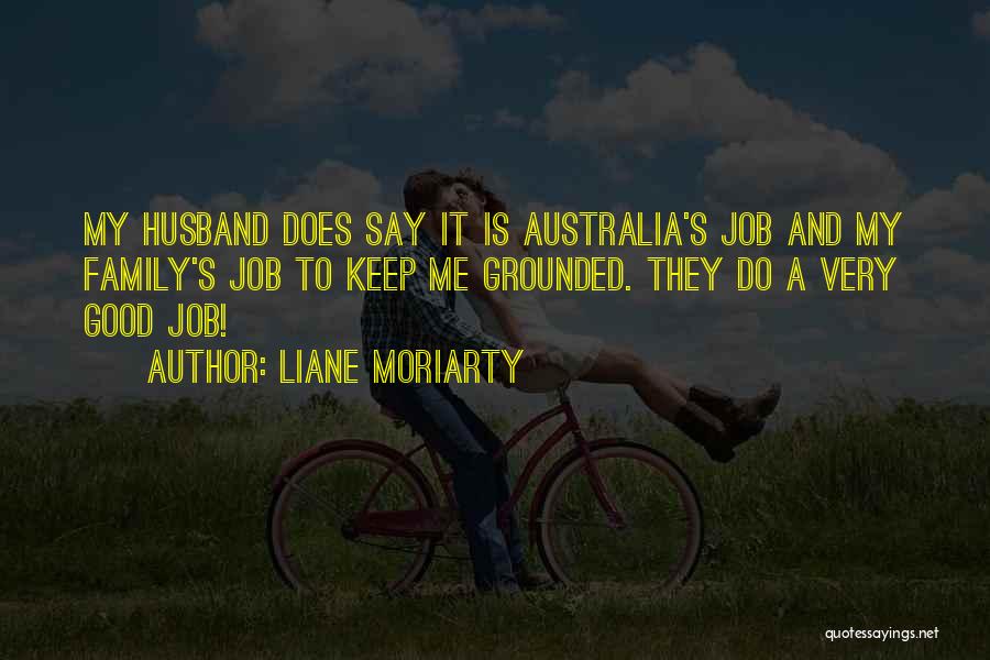 Husband And Family Quotes By Liane Moriarty