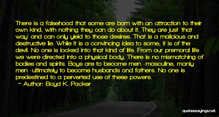 Husband And Father Quotes By Boyd K. Packer