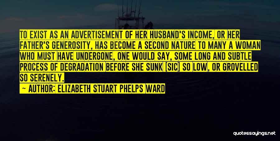 Husband And Father Quotes By Elizabeth Stuart Phelps Ward