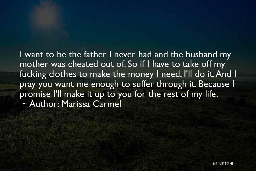 Husband And Father Quotes By Marissa Carmel