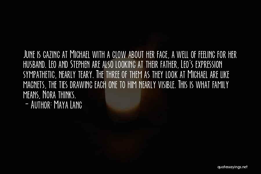 Husband And Father Quotes By Maya Lang