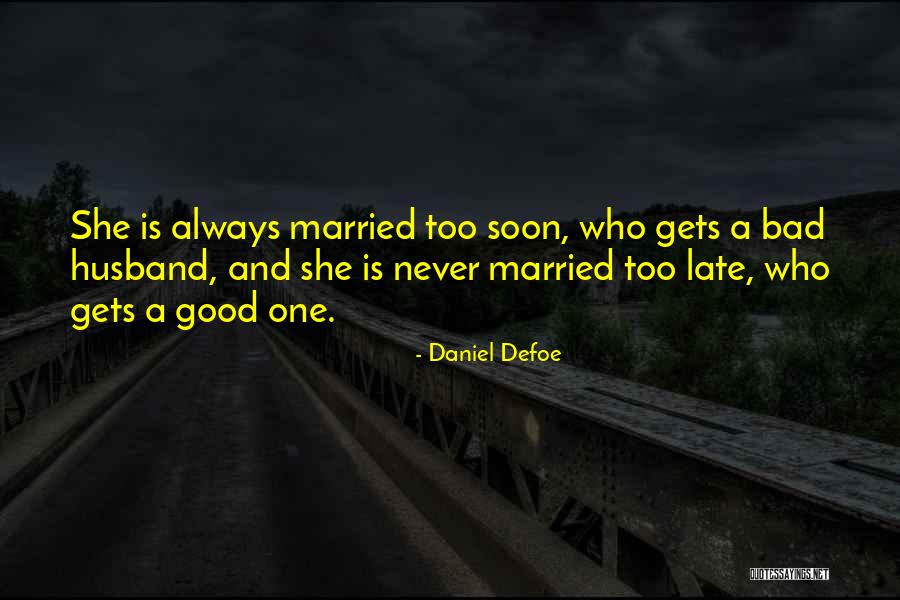 Husband And Quotes By Daniel Defoe