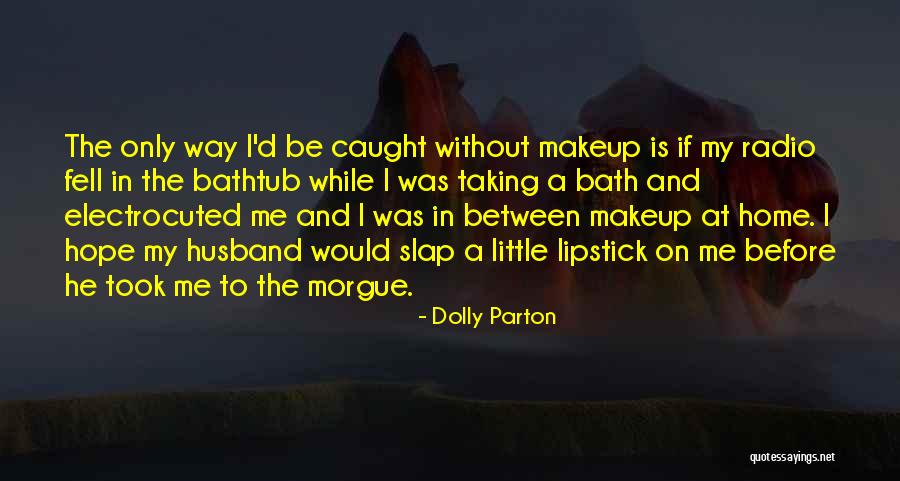 Husband And Quotes By Dolly Parton