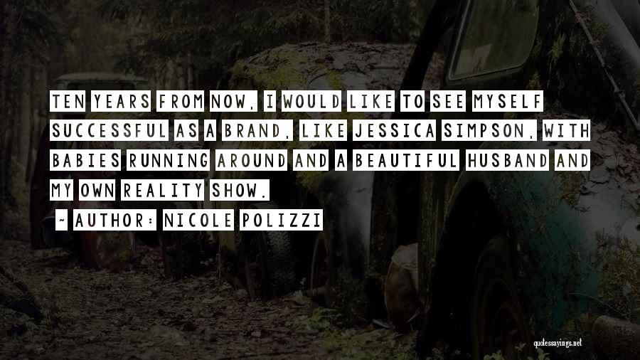 Husband And Quotes By Nicole Polizzi