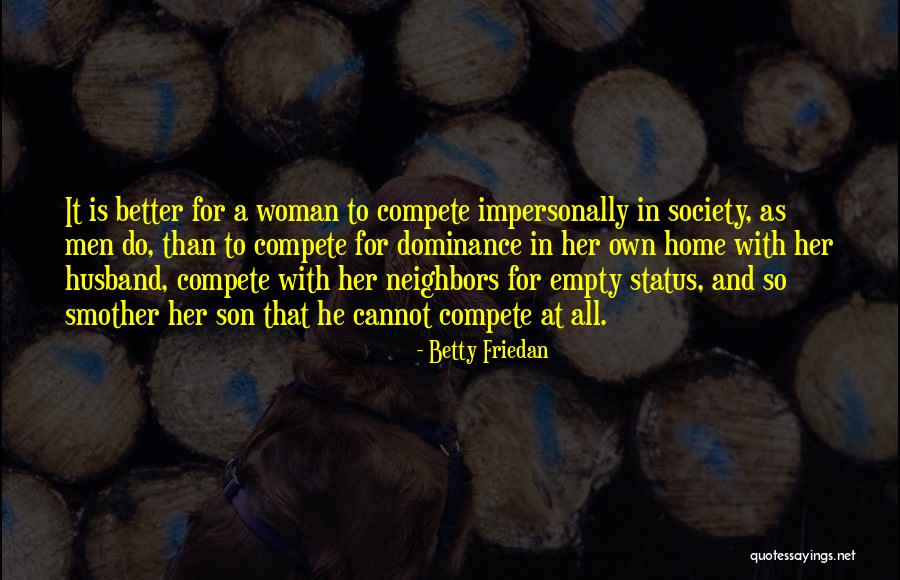 Husband And Son Quotes By Betty Friedan Husband And Son Quotes By Betty Friedan