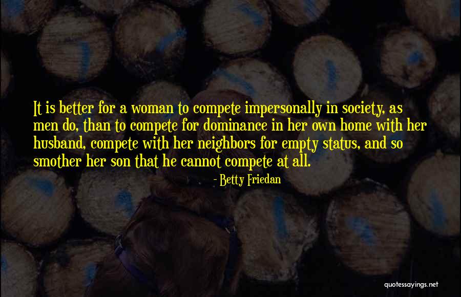 Husband And Son Quotes By Betty Friedan