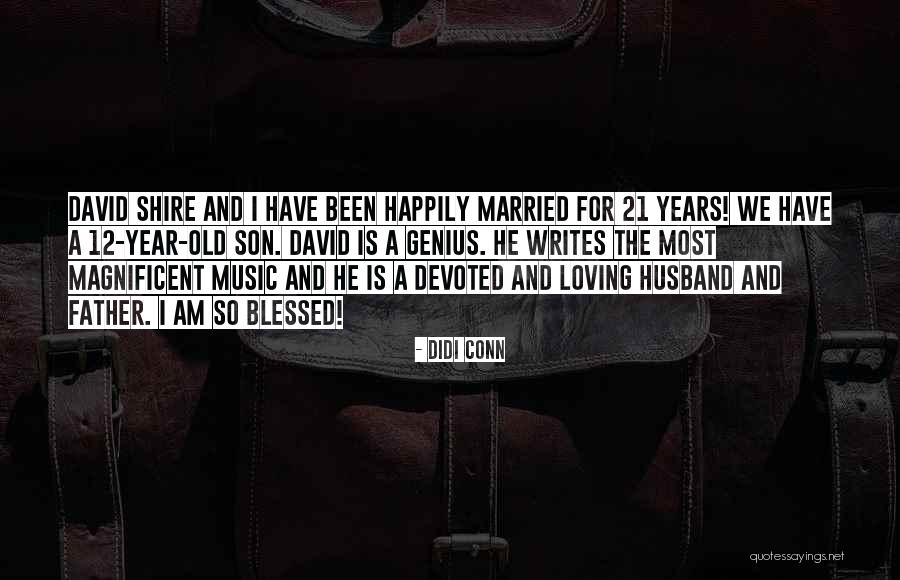 Husband And Son Quotes By Didi Conn Husband And Son Quotes By Didi Conn