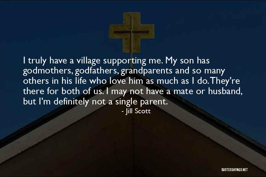Husband And Son Quotes By Jill Scott Husband And Son Quotes By Jill Scott