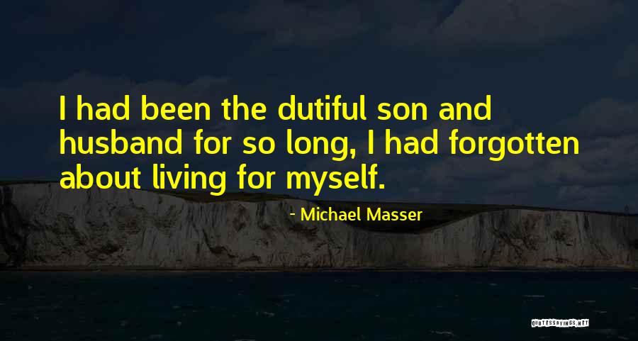 Husband And Son Quotes By Michael Masser Husband And Son Quotes By Michael Masser