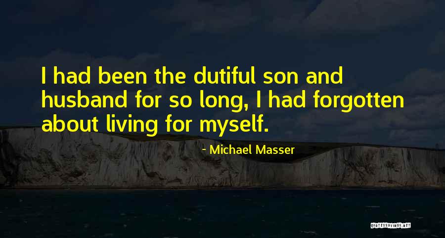 Husband And Son Quotes By Michael Masser