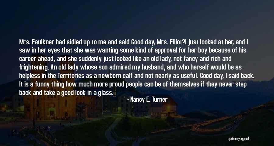 Husband And Son Quotes By Nancy E. Turner