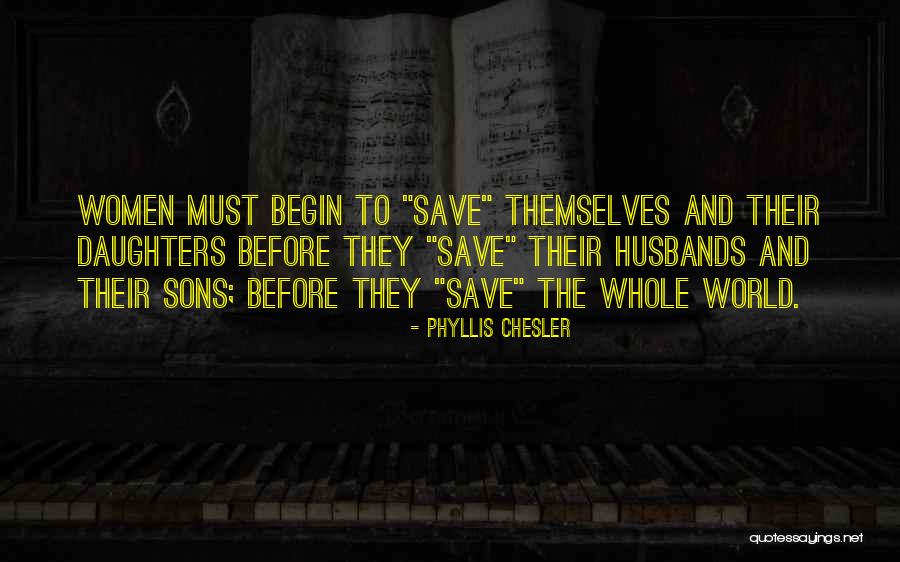 Husband And Son Quotes By Phyllis Chesler Husband And Son Quotes By Phyllis Chesler