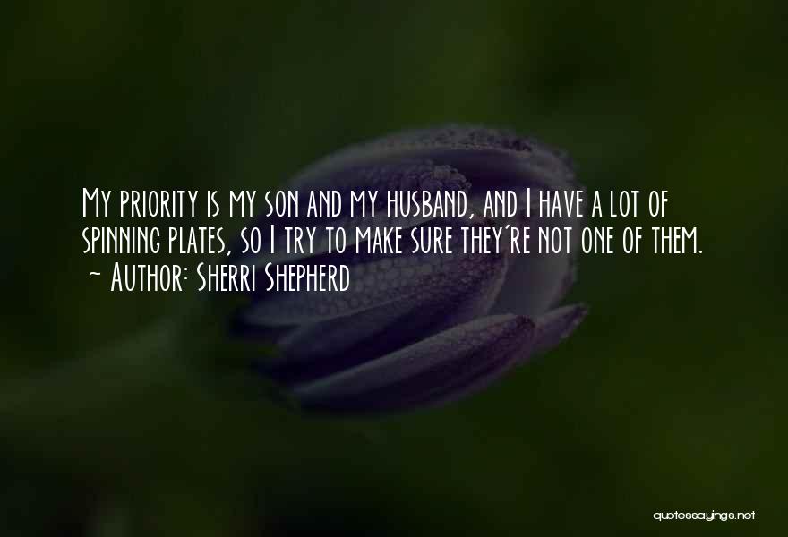 Husband And Son Quotes By Sherri Shepherd