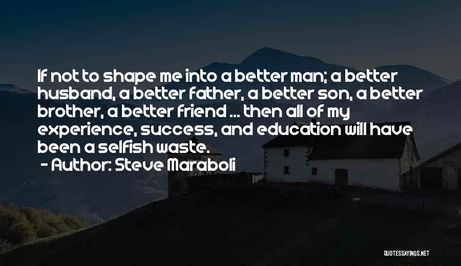 Husband And Son Quotes By Steve Maraboli