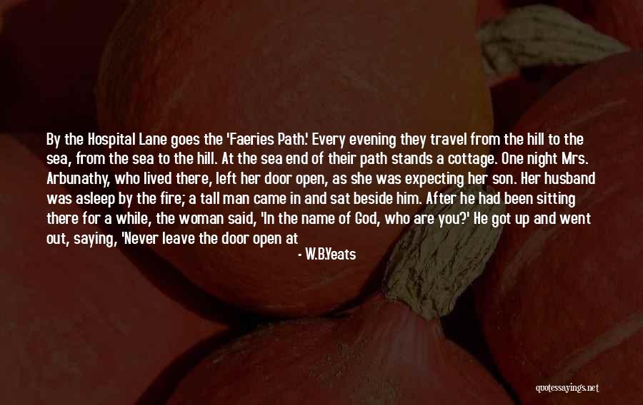 Husband And Son Quotes By W.B.Yeats Husband And Son Quotes By W.B.Yeats