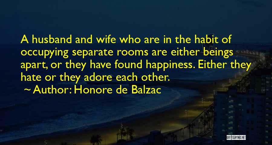 Husband And Wife Happiness Quotes By Honore De Balzac