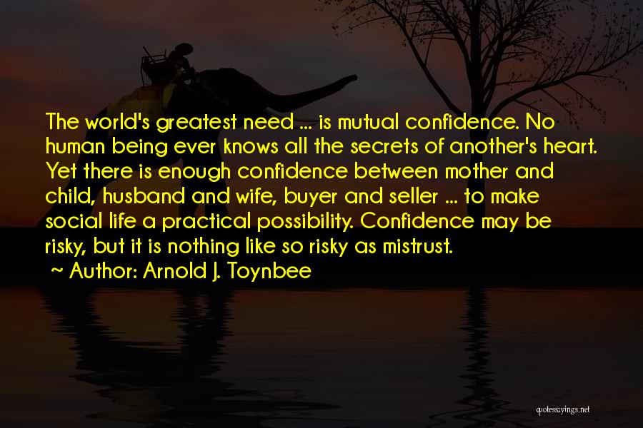 Husband And Wife Life Quotes By Arnold J. Toynbee