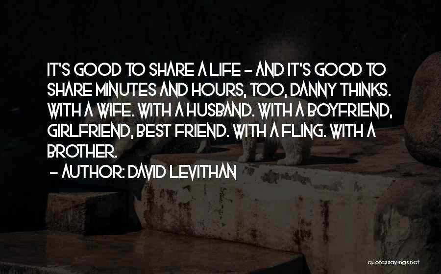 Husband And Wife Life Quotes By David Levithan