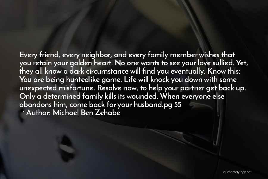 Husband And Wife Life Quotes By Michael Ben Zehabe