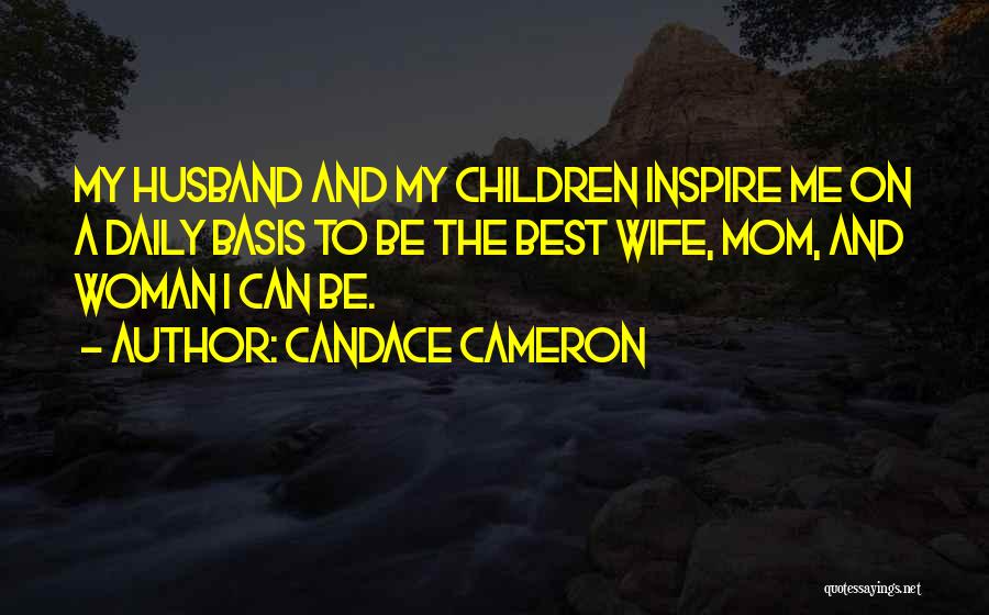 Husband And Wife Quotes By Candace Cameron